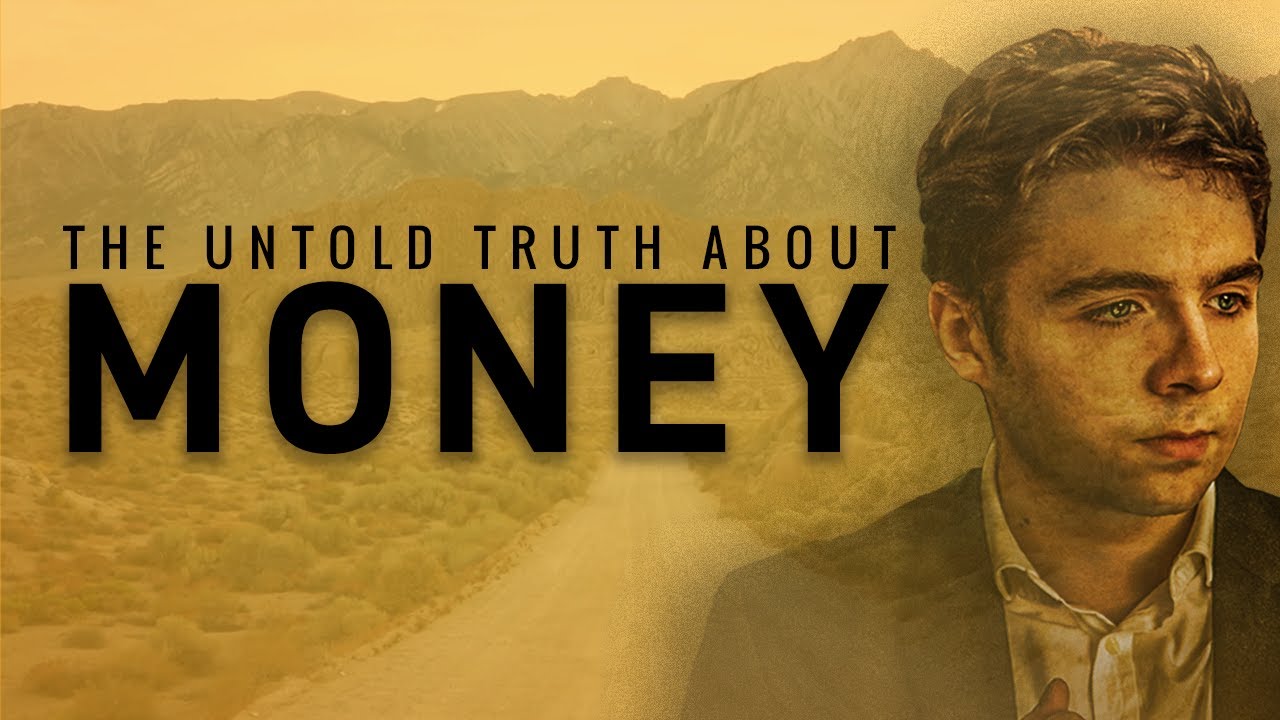 The Untold Truth About Money - Learn How To Build Wealth